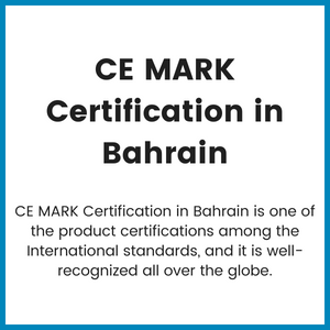 CE MARK Certification in Bahrain