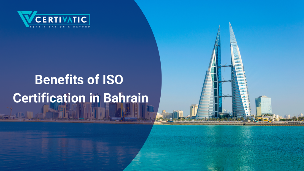 Benefits of ISO Certification in Bahrain
