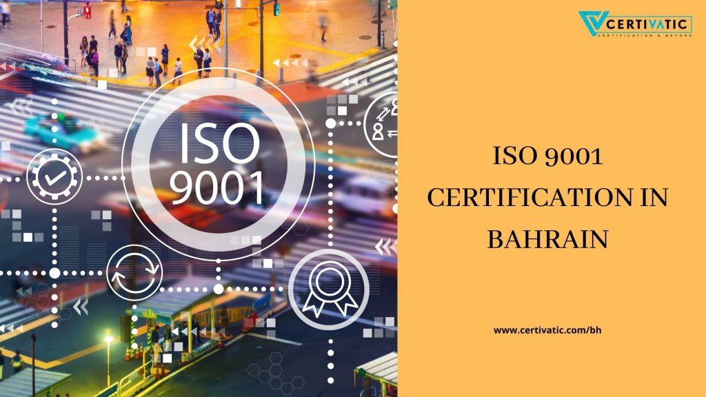 ISO 9001 Certification process in Bahrain