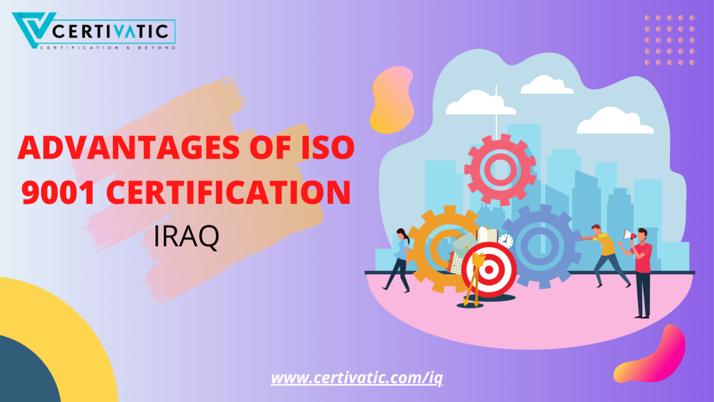 Advantages of ISO 9001 Certification in Iraq
