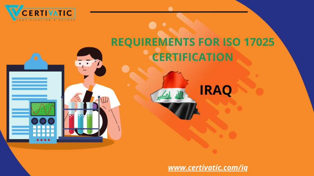 Requirements for ISO 17025 CErtification in Iraq