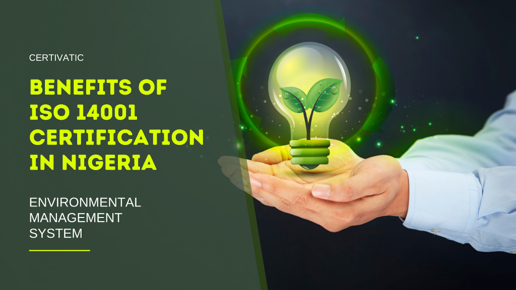 What are the Benefits of ISO 14001 Certification in Nigeria?