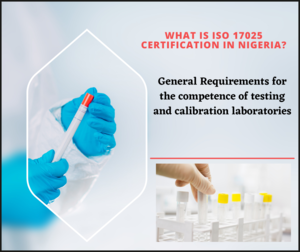What is ISO 17025 Certification in Nigeria