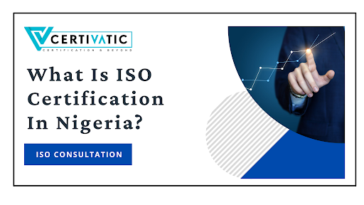 What is ISO Certification in Nigeria?