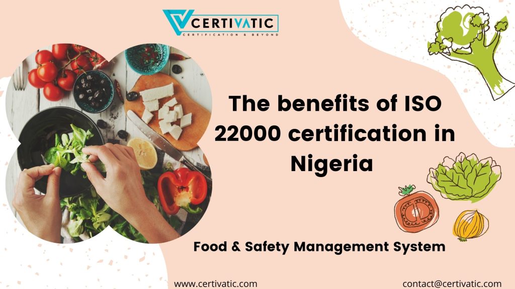 The benefits of ISO 22000 Certification in Nigeria