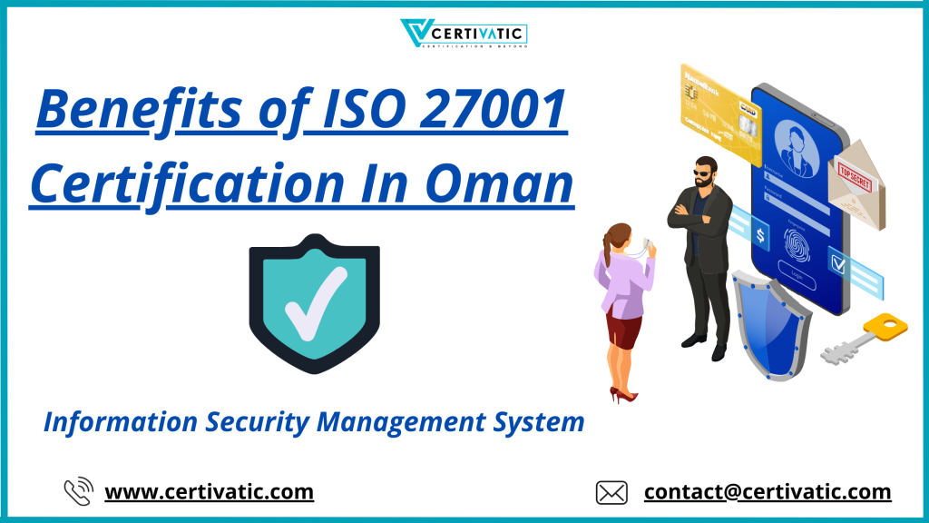 Benefits of ISO 27001 Certification In Oman