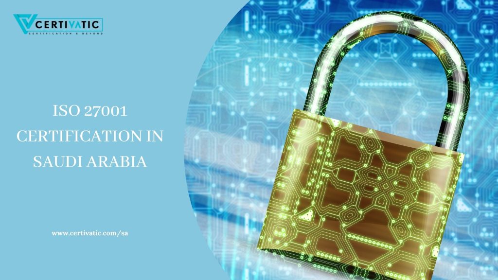 ISO 27001 Certification in Saudi Arabia