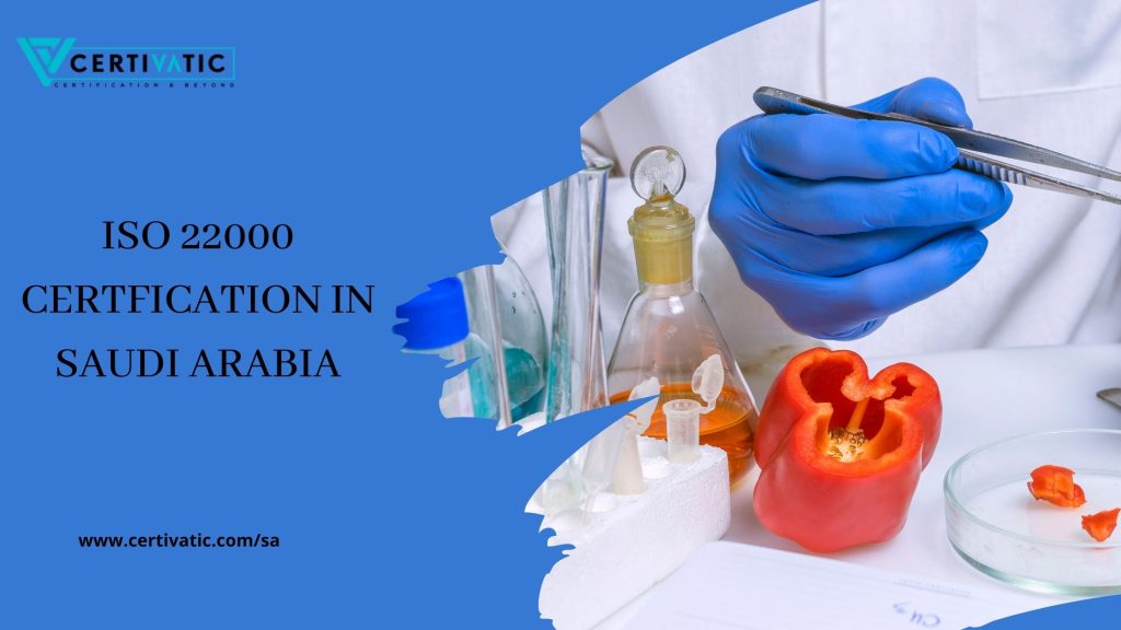 ISO 22000 CERTFICATION IN SAUDI ARABIA